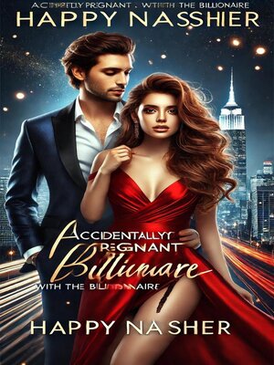 cover image of Accidentally pregnant by a Billionaire